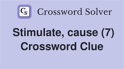 Stimulate (6) Crossword Clue